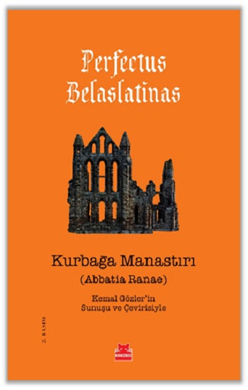 Kurbağa Manastırı - Abbatia Ranae