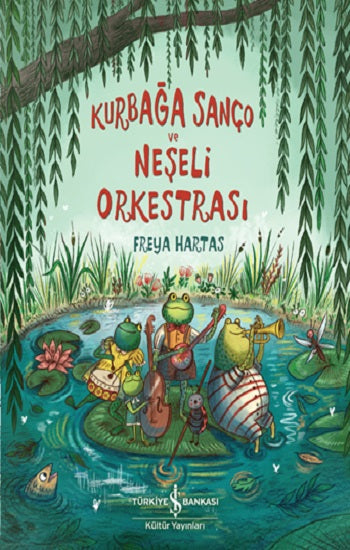Kurbağa Sanço Ve Neşeli Orkestrasi