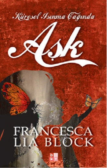 Küresel Işınma Çağında Aşk