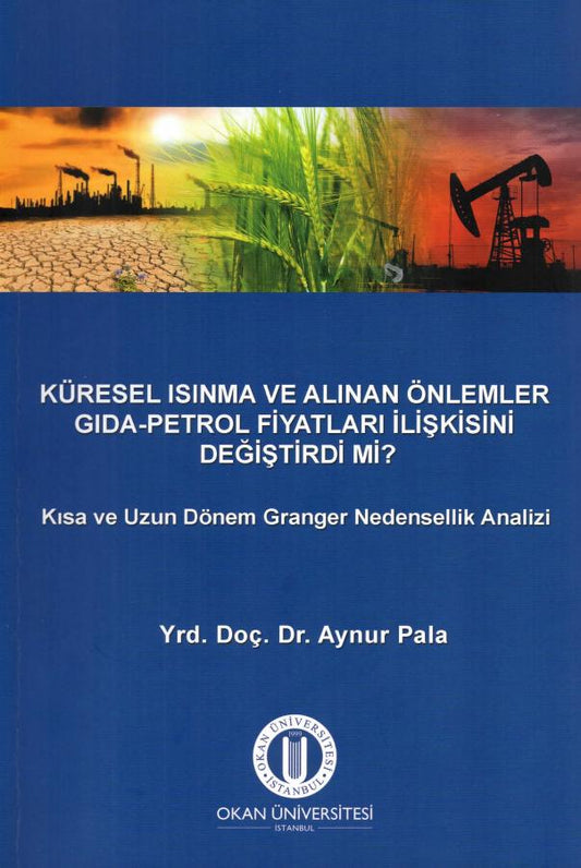 Küresel Isınma ve Alınma Önlemler Gıda-Petrol Fiyatları İlişkisini Değiştirdi mi?