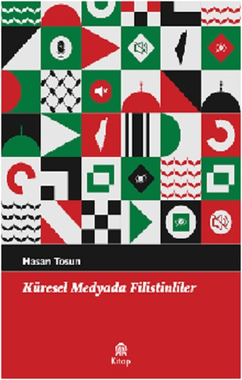 Küresel Medyada Filistinliler - Anadolu Ajansı Yayınevi Kitap
