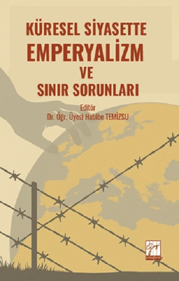 Küresel Siyasette Emperyalizm Ve Sınır Sorunları - Gazi Kitabevi Kitap