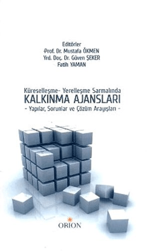 Küreselleşme - Yerelleşme Sarmalında Kalkınma Ajansları