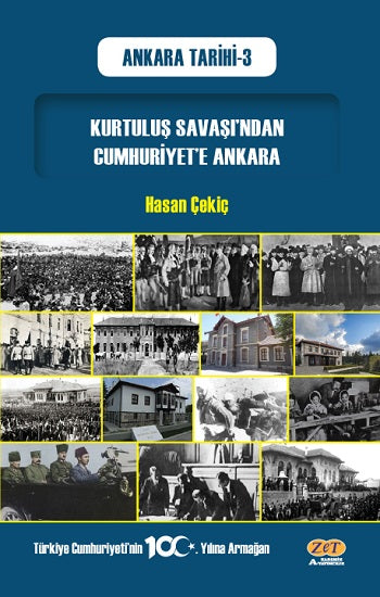 Kurtuluş Savaşı'ndan Cumhuriyet'e Ankara