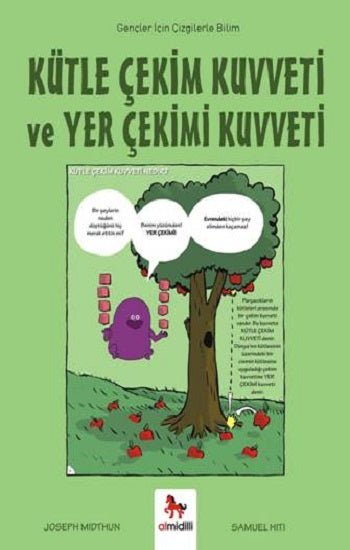 Kütle Çekim Kuvveti ve Yer Çekimi Kuvveti – Gençler İçin Çizgilerle Bilim – Joseph Midthun – Almidilli – kitap kapağı