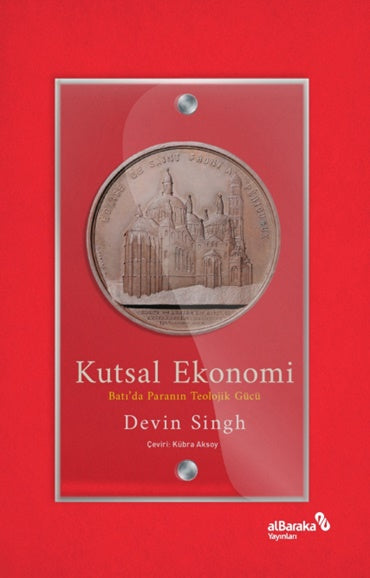 Kutsal Ekonomi: Batı'da Paranın Teolojik Gücü