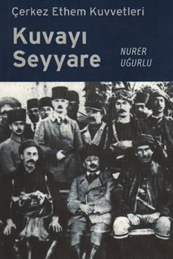 Kuvayı Seyyare Çerkez Ethem Kuvvetleri - Örgün Yayınevi Kitap