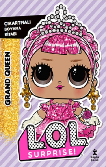 LOL Surprise!-Grand Queen-Çıkartmalı Boyama Kitabı