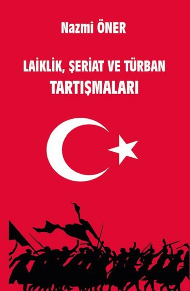 Laiklik Şeriat ve Turban Tartışmaları