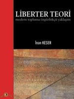 Liberter Teori Modern Topluma Özgürlükçü Yaklaşım - mezetto