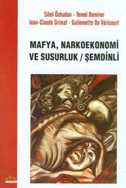 Mafya, Narkoekonemi ve Susurluk / Şemdinli - mezetto