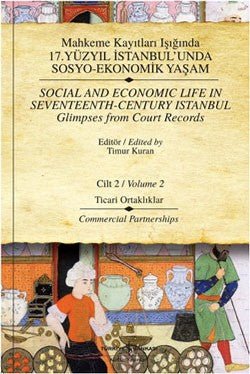 Mahkeme Kayıtları Işığında 17. Yüzyıl İstanbul’unda Sosyo - Ekonomik Yaşam Cilt 2 / Social and Economic Life In Seventeenth - Cent - mezetto
