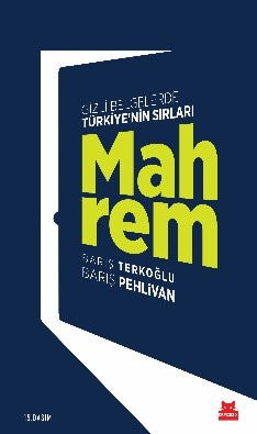 Mahrem - Gizli Belgelerde Türkiye'nin Sırları