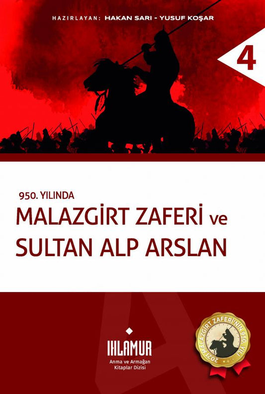 Malazgirt Zaferi ve Sultan Alp Arslan (Çiltli)