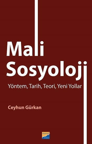 Mali Sosyoloji Yöntem, Tarih, Teori, Yeni Yollar
