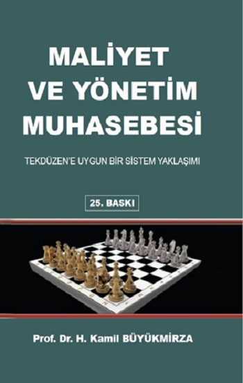 Maliyet ve Yönetim Muhasebesi Tekdüzen’e Uygun Bir Sistem Yaklaşımı (Ciltli)