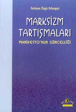 Marksizm Tartışmaları Manifesto’nun Güncelliği - mezetto