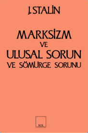 Marksizm ve Ulusal Sorun ve Sömürge Sorunu - mezetto
