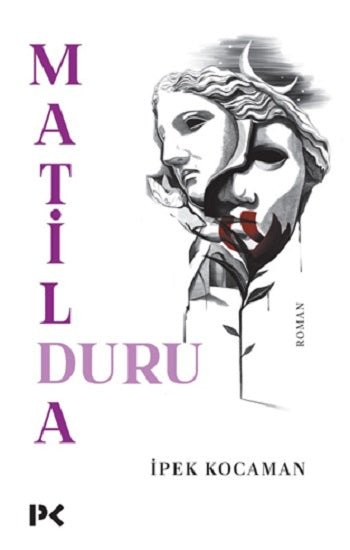 Matilda Duru – İpek Kocaman – Profil Kitap – kitap kapağı