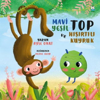 Mavi Yeşil Top und Hışırtılı Kuyruk