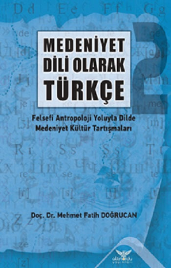 Medeniyet Dili  Olarak Türkçe - 2