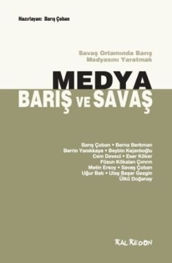 Medya, Barış ve Savaş - mezetto