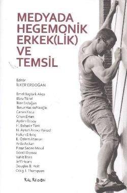 Medyada Hegemonik Erkek(lik) ve Temsil - mezetto