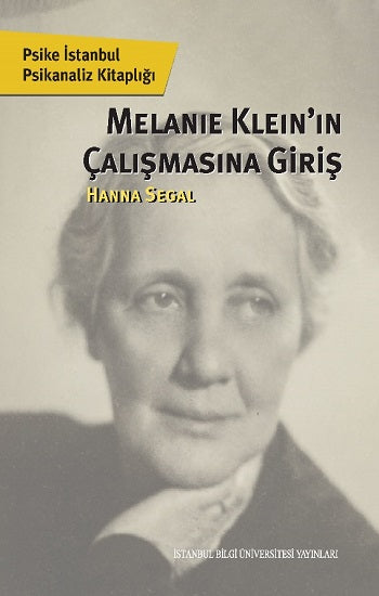 Melanıe Kleın’ın Çalışmasına Giriş
