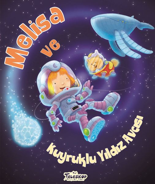 Melisa und Kuyruklu Yıldız Avcısı