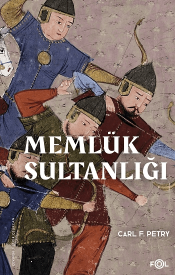 Memlük Sultanlığı - Bir Tarihçe - Fol Kitap Kitap