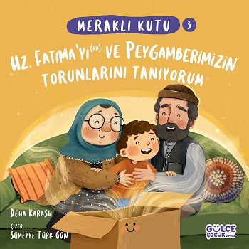 Meraklı Kutu - Hz Fatıma'yı (ra) ve Peygamberimizin Torunlarını Tanıyorum