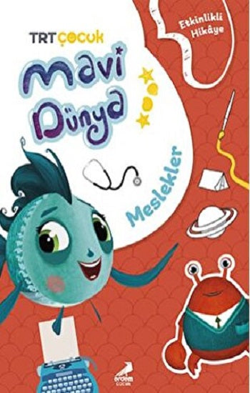 Meslekler - Mavi Dünya'dan Etkinlikli Hikayeler