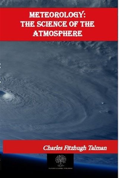 Meteorology: The Science of the Atmosphere