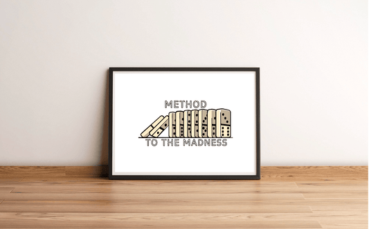 Method to the Madness Art Print | Bold Typographic Poster - mezetto KEOLIX KEOLIX