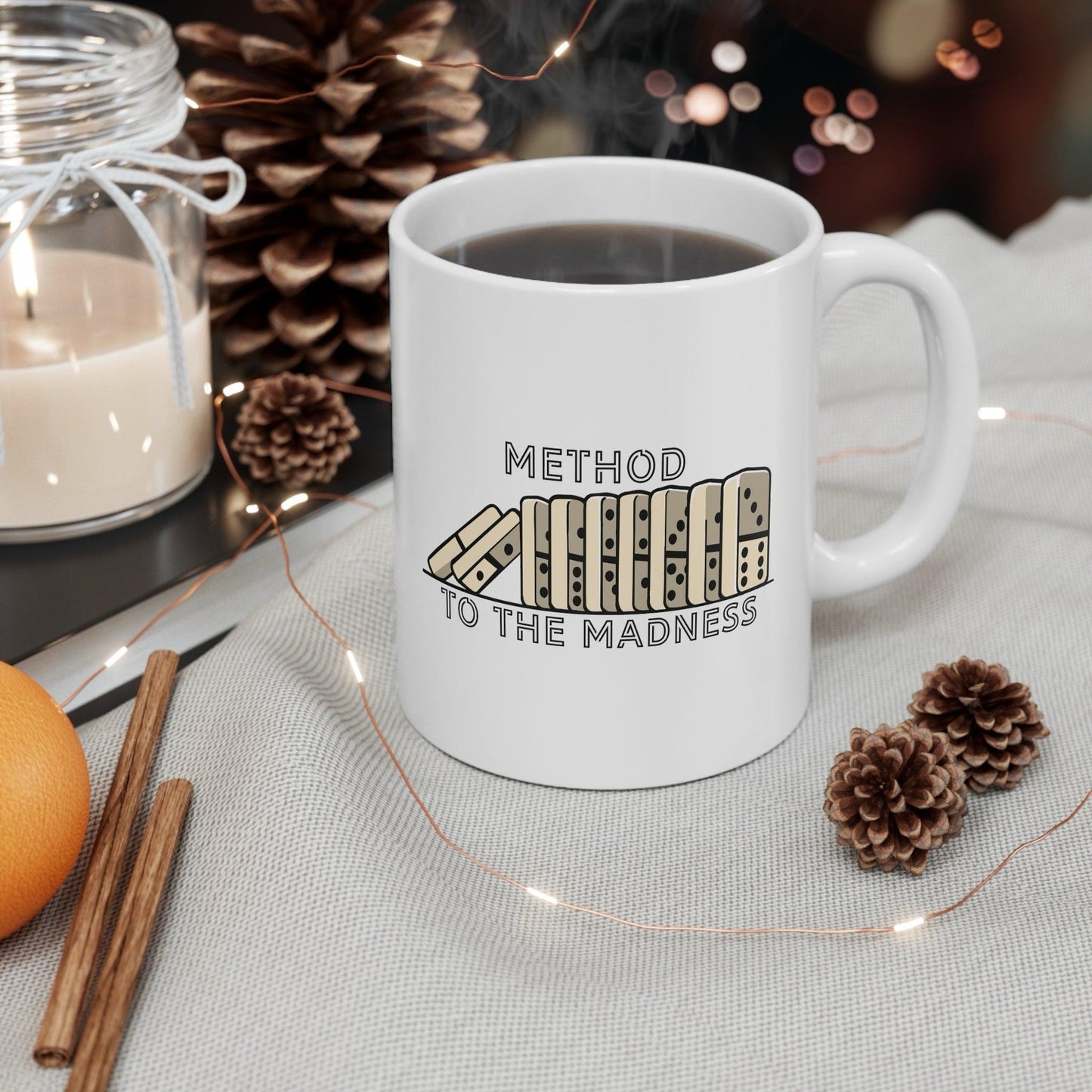 Method to the Madness Mug | Domino Design 11 oz - mezetto KEOLIX KEOLIX