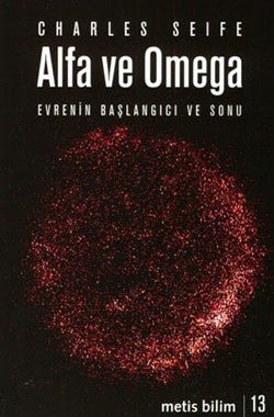 Metis Bilim Dizisi 13 - Alfa ve Omega: Evrenin Başlangıcı ve Sonu - mezetto