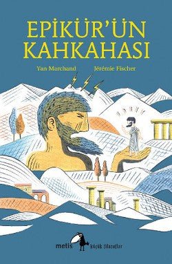 Metis Küçük Filozoflar Serisi 13 - Epikür'ün Kahkahası - mezetto