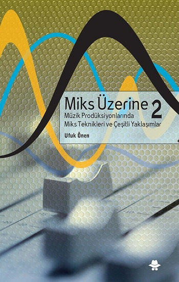Miks Üzerine 2