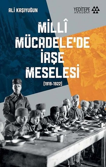 Milli Mücadele’de İaşe Meselesi