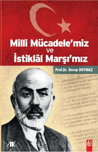 Milli Mücadele'miz İstiklal Marşı'mız