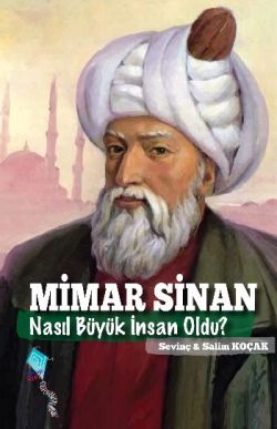 Mimar Sinan Nasıl Büyük İnsan Oldu? - mezetto
