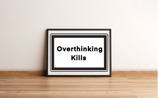 Mindful Caution – Overthinking Kills Bold Art Print - mezetto KEOLIX KEOLIX