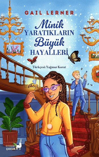 Minik  Yaratıkların  Büyük  Hayalleri - Everest Yayınları Kitap