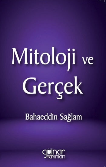 Mitoloji ve Gerçek