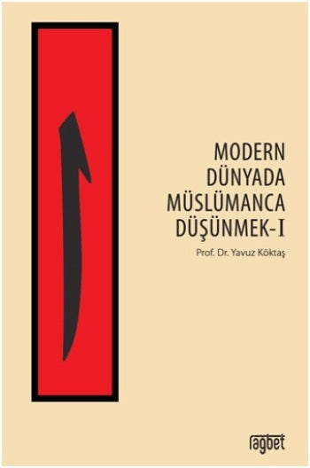Moderne Dünyada Müslümanca Düşünmek 1
