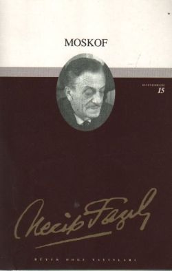 Moskof: 14 - Necip Fazıl Bütün Eserleri