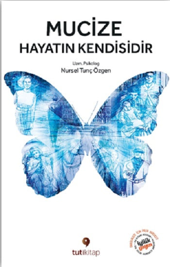 Mucize Hayatın Kendisidir