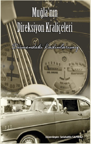 Muğla'nın Direksiyon Kraliceleri