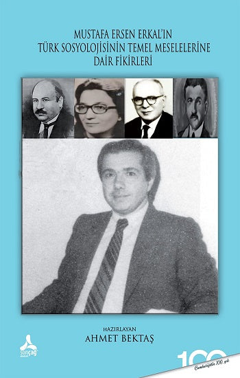 Mustafa Ersen Erkal'ın Türk Toplumunun Sosyolojik Meselelerine Dair Fikirleri