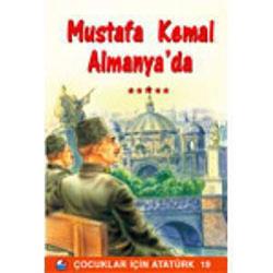Mustafa Kemal Almanya’da - mezetto